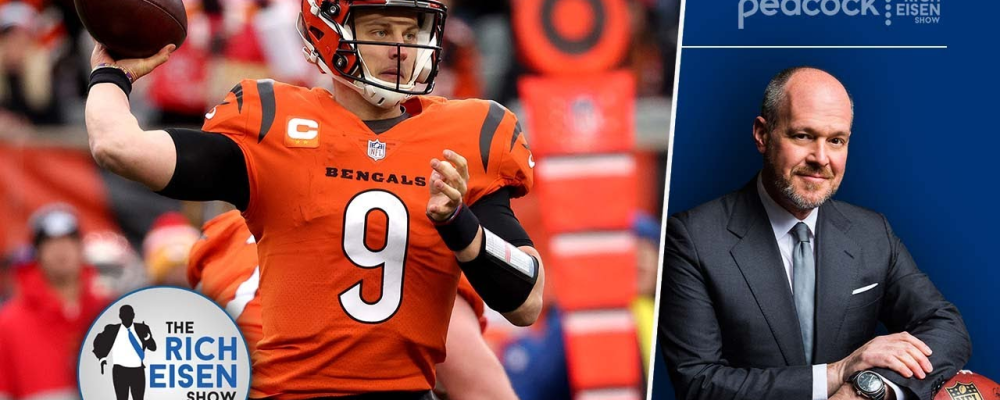 Rich Eisen: Why the Bengals (and Joe Burrow) are Winning the NFL Offseason | The Rich Eisen Show – The Rich Eisen Show